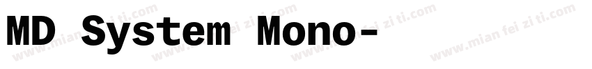 MD System Mono字体转换